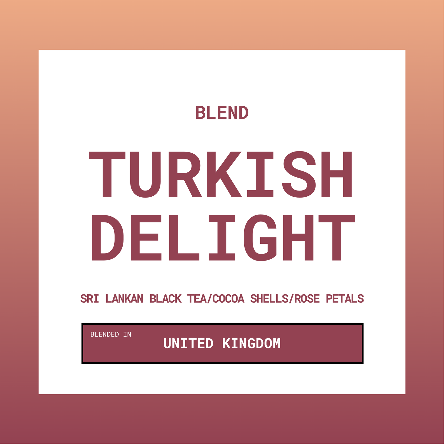 Turkish Delight Tea 土耳其玫瑰醇香紅茶